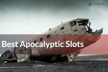 Four of the Best Apocalyptic Slots