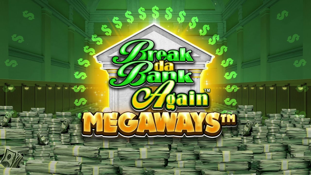 Break da Bank Again Megaways