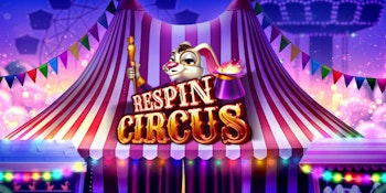 The Respin Circus is coming to town!