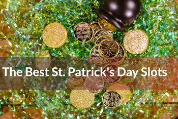 The Best St. Patrick's Day Slots