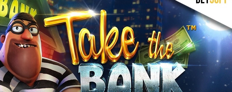 Take the Bank Slot from Betsoft